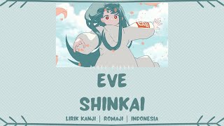 Eve - Shinkai (心海) | OST. Josee to Tora to Sakana-tachi | LIRIK KANJI/ROMAJI/INDONESIA