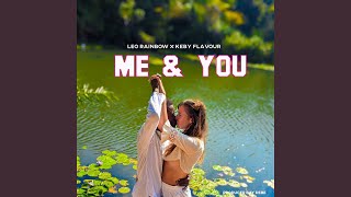 Me & You