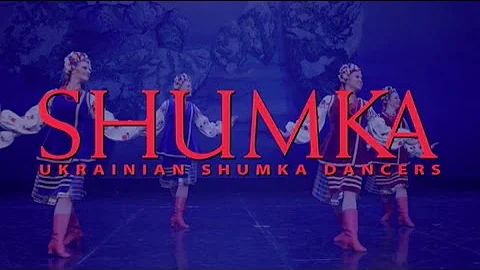 Shumka - Ukrainian Shumka Dancers - Episode 1
