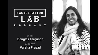 Varsha Prasad: How Can Facilitators Ignite Creativity in Diverse Workshop Environments?