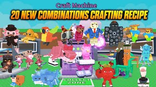 20 New Brainrot Combinations Recipes To Craft In New Craft Machine Steal A Brainrot