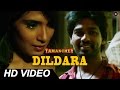 Dildara official  tamanchey  nikhil dwivedi  richa chadda  sonu nigam