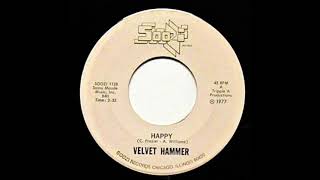 Velvet Hammer ...  Happy... 1977