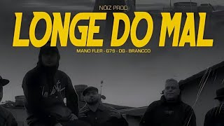 MANO FLER | BRANCCO | DG | G79 - Longe Do Mal