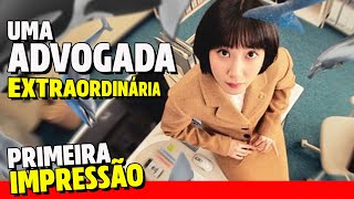 Woo, Uma Advogada Extraordinária: novo fenómeno da Netflix lança