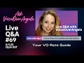 Ask VoiceOverAngela LIVE Q&amp;A #69- Your VO Rate Guide