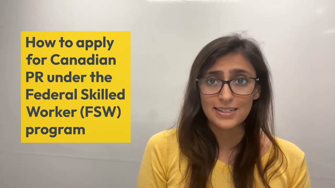 How to apply for Canadian PR under the Federal Skilled Worker FSW program