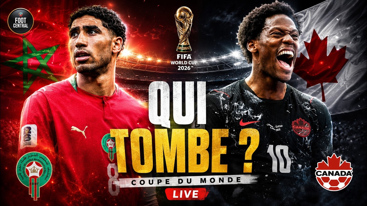 🇲🇦 Maroc 🆚 Canada 🇨🇦 Attention Au Faux Match Facile