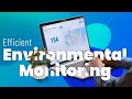 Make your environmental monitoring more efficient