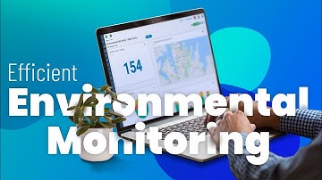 Make your environmental monitoring more efficient