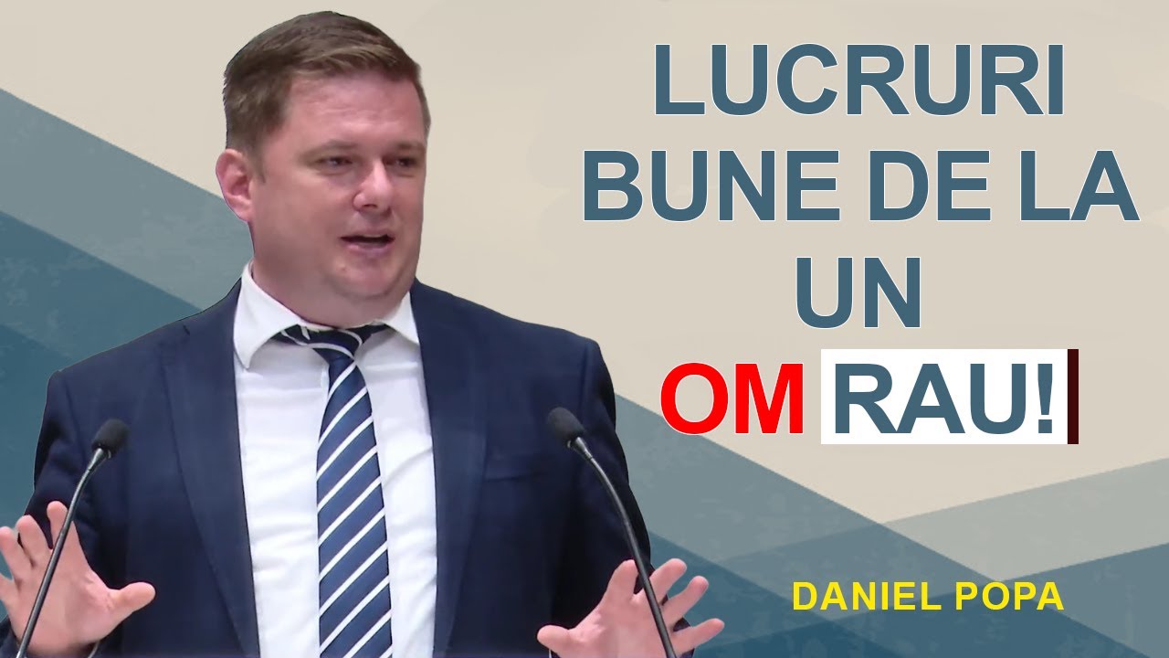 Dani Popa - Lucruri bune de la un OM RAU!
