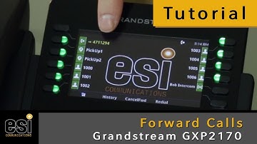 Call Forward - Grandstream Tutorials - ESI Communications