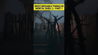 Here Are The Most Missable Secrets In Mortal Shell 2 - Part 1!