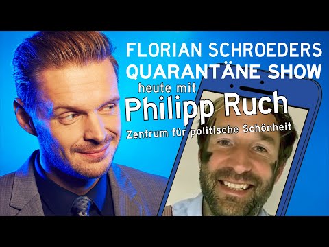 Die Quarantäne Show vom 09.05.2020- Gast: Philipp Ruch, Leiter des Zentrums für politische Schönheit
