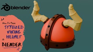 How to Make a Stylized Viking Helmet in Blender