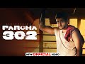 Parcha 302 official  sumit parta  ashu twinkle  latest haryanvi song  new haryanvi song