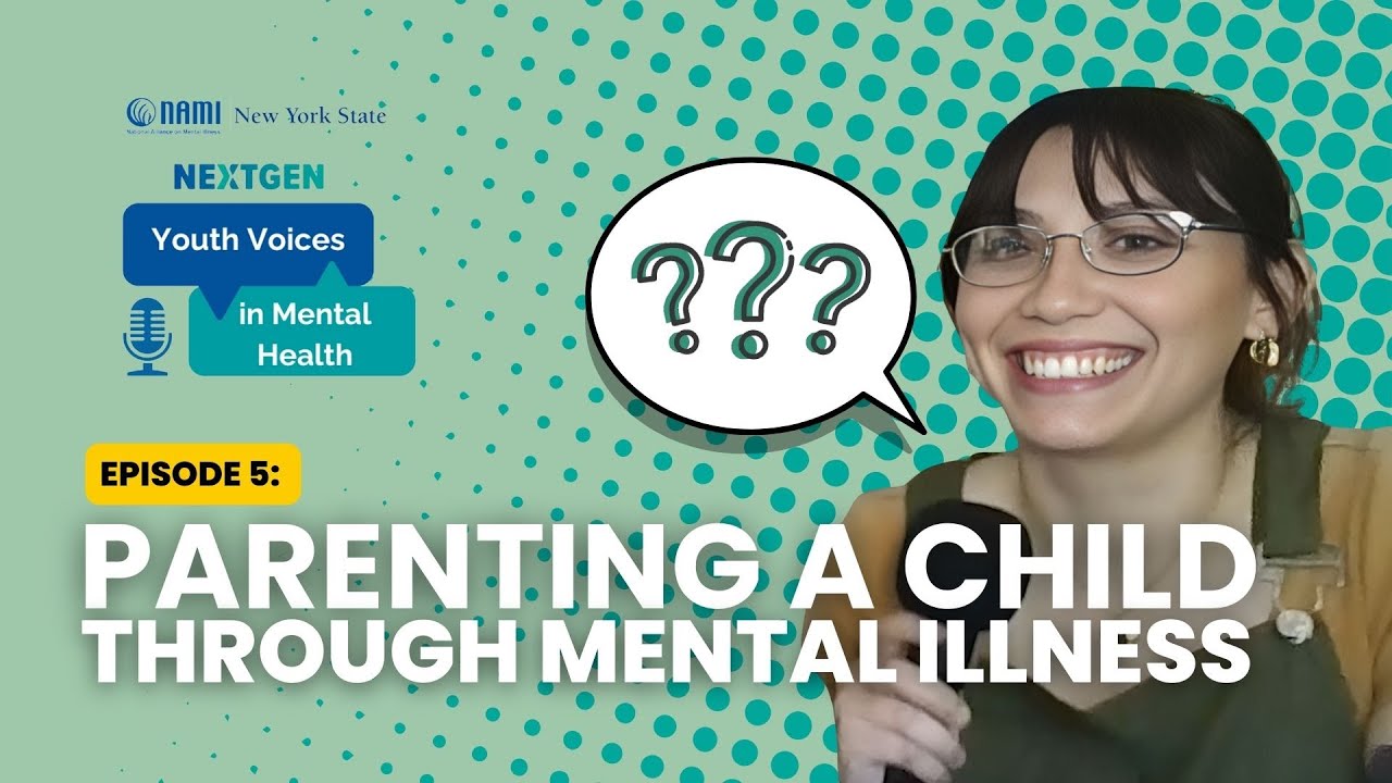 Parenting a Child Through Mental Illness - Episode 5 - YVIMH # ...