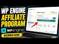 How to use WP Engine Affiliate Program for Web Hosting - Beginner Guide