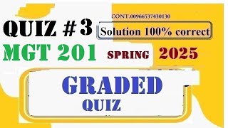 MGT 201 QUIZ 3 SOLUTION 2025