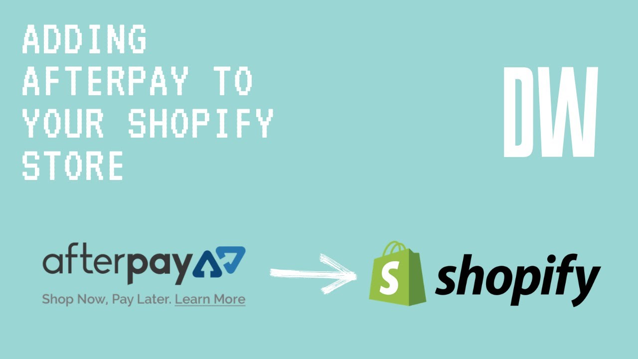 Adding Afterpay To Your Shopify Website 