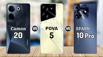 Tecno Camon 20 vs Tecno Pova 5 vs Tecno Spark 10 Pro