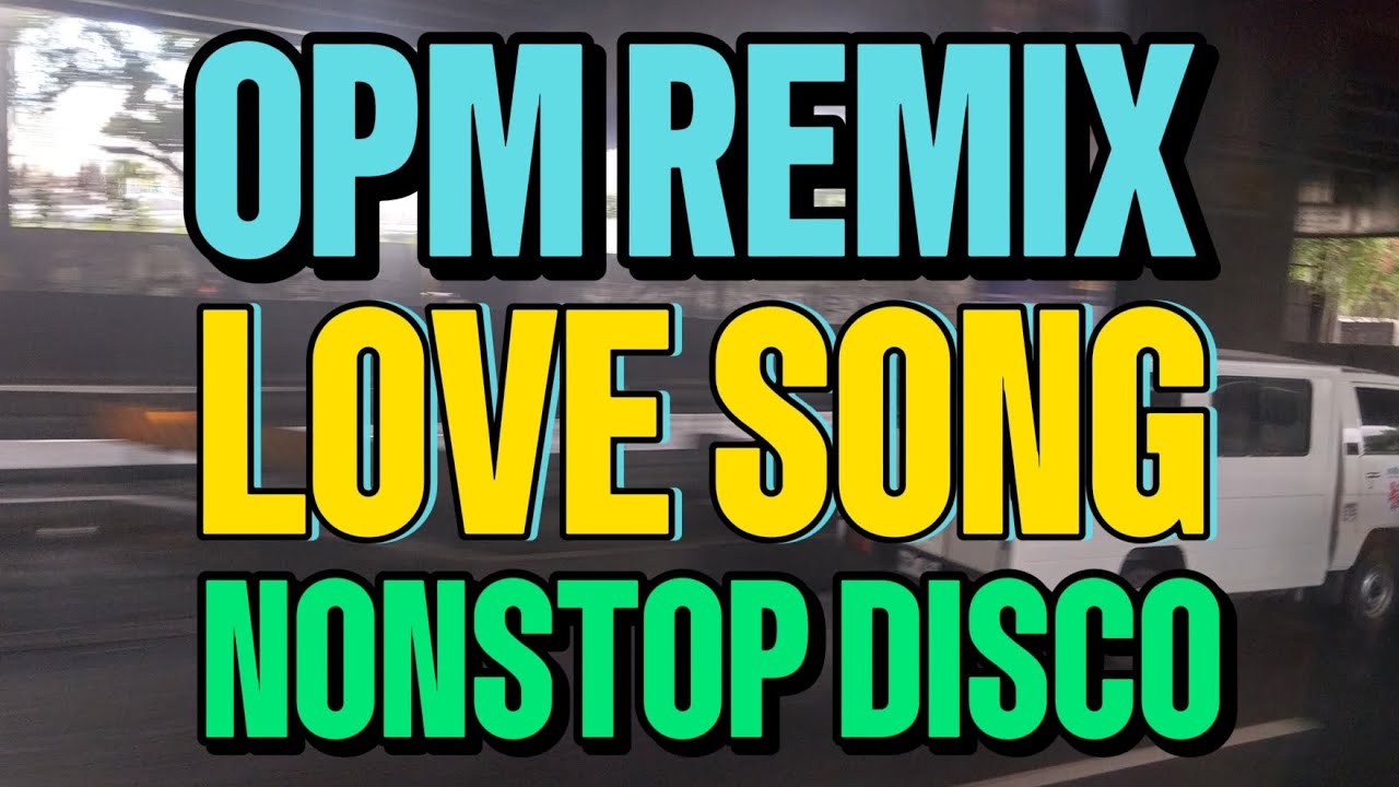 ROADTRIP OPM REMIX ]] LOVE SONG ]] NONSTOP DISCO REMIX 2025 @expressway