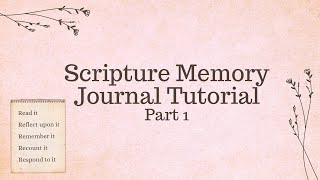 Scripture Memory Journal Tutorial Part 1