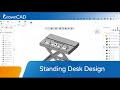 From Structure to Render: Designing a Standing Desk Made Easy