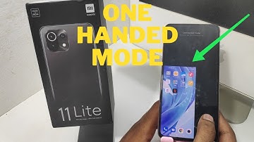 How to set one handed mode in XIAOMI 11 Lite | How to enable One handed mode in Xiaomi MIUI 11
