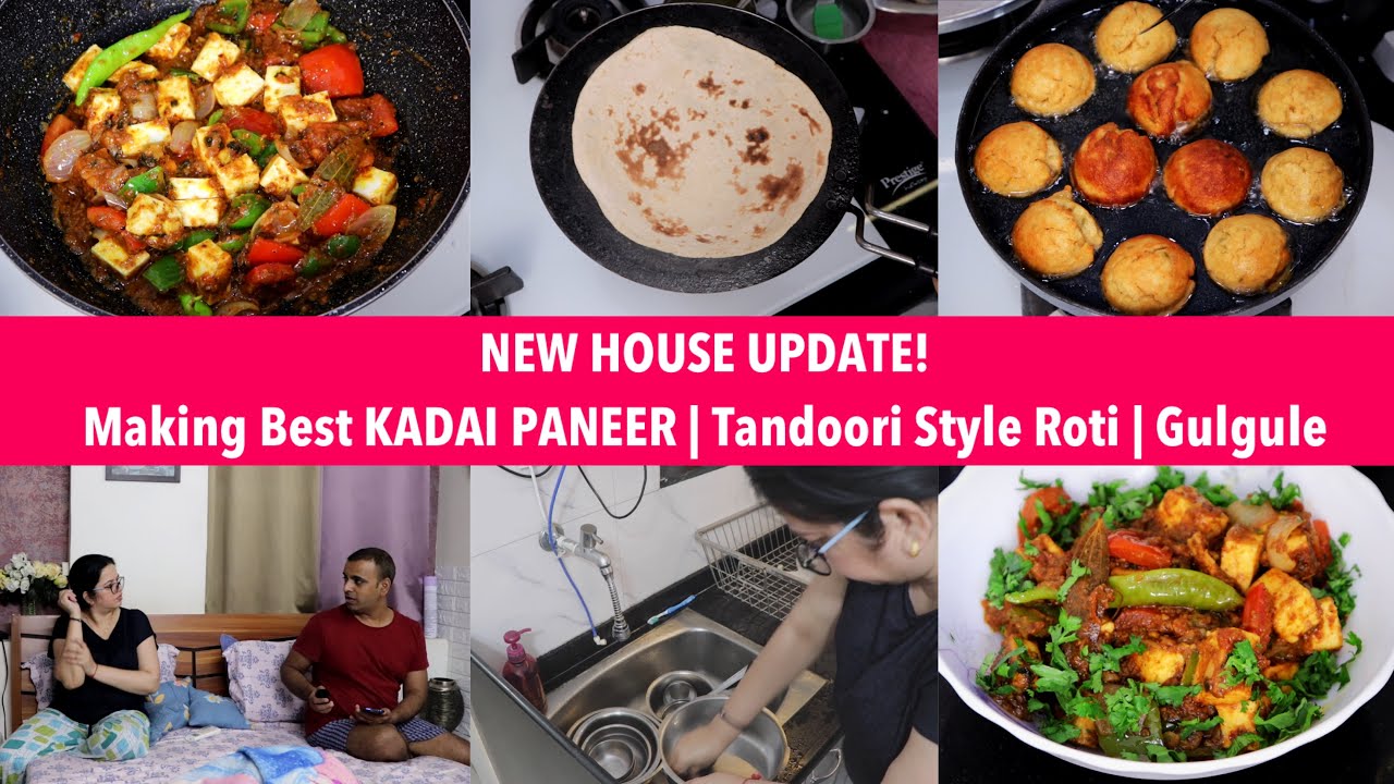 NEW HOUSE UPDATE | Cooked Best KADAI PANEER with TANDOORI ROTI on TAWA | Morning Kitchen Cleaning