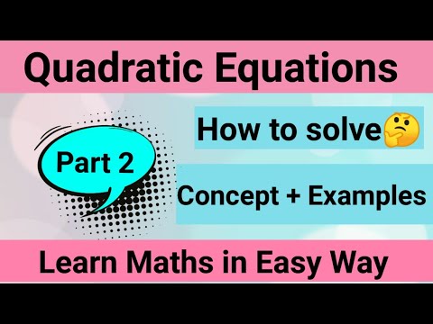 Quadratic Equations Class 10 | Solving quadratic equations | How to use ...