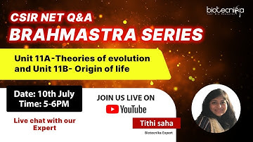CSIR NET Unit 11 Evolution Theories & Origin of Life Question Discussion - Brahmastra Series