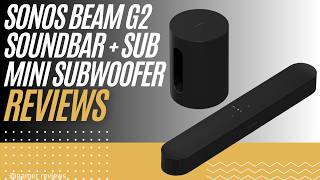 Sonos Beam Gen 2 + Sub Mini Review | Premium Home Theater Sound System