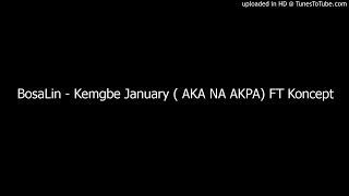 Bosalin - Aka Na Akpa Ft Koncept