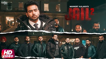 Mankirt Aulakh New Song - Jail 2 (Red kita si alert poora town) | New Punjabi Songs | Punjabi Songs