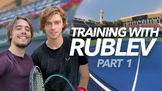 I Played With Andrey Rublev Every Day for a Week!