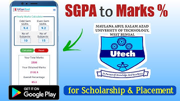 MAKAUT SGPA/YGPA to Marks Percentage Convert - UCanTool Marks Calculator App for Scholarship