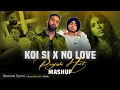 Koi Si X No Love (Hamara Pyara) - Mashup 2024  | Afsana Khan | Shubh - No Love | Ik Vi Hanju Aya Na.