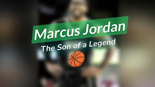Marcus Jordan: The Untold Story Behind the Legend's Son! 🤯🏆