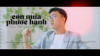 CƠN MƯA PHƯỚC HẠNH ( official MV ) Isaac Thái x Nguyễn Chính