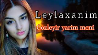 Leylaxanim-Gozleyir Yarim Meni 2023 Trend (Gunes batdiqi yerde kama catdiqi yerde) 2023 Resimi