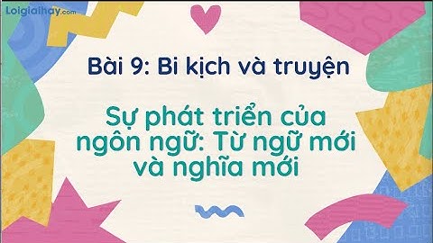 Soạn bài Thực hành tiếng Việt bài 9 SGK Ngữ văn 9 tập 2 Cánh diều