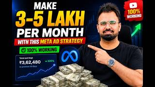 Make 3-5 Lakh Per Month With This Meta Ad Strategy | 100% Working