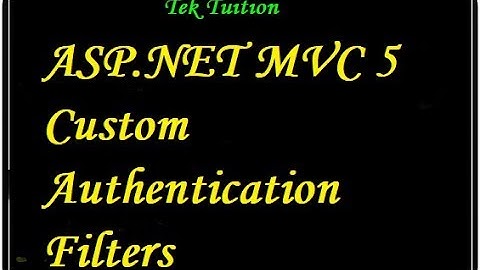 ASP.NET MVC 5 Custom Authentication Filters