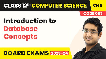 Introduction to Database Concepts | Class 12 NCERT Computer Science Chapter 8 (2025–26)