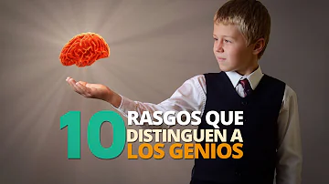 ¿Cuáles son los rasgos de un genio?