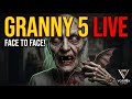 GRANNY 5 LIVE: Face to Face with Horror! 🏚️💀 | Late Night Stream