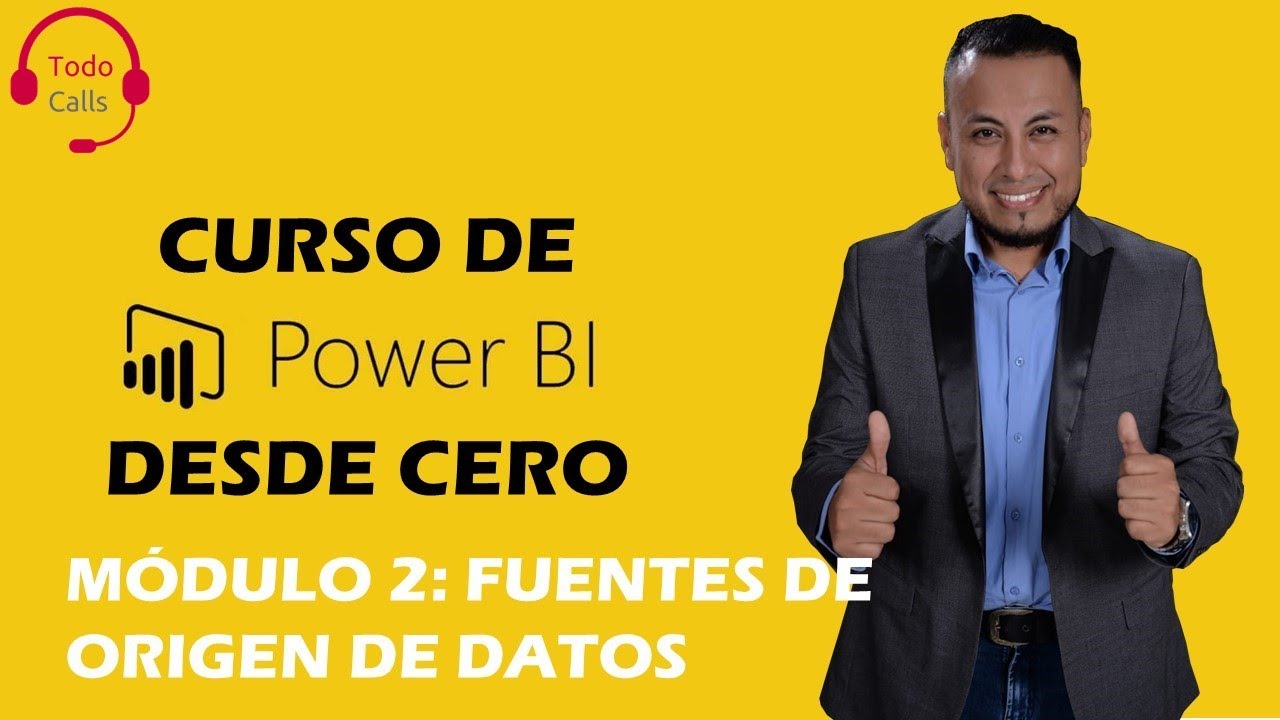 Curso de Power Bi desde cero | Modulo 2: Fuente de datos - YouTube