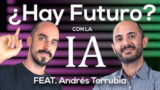 🔴 El Futuro Tecnológico, Laboral y Social tras la IA | Feat. Andrés Torrubia