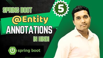 Spring Boot Annotations Explained in Hindi | @Entity Annotation | Part-5